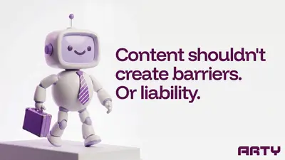 Arty mascot carrying a briefcase beside the line Content should not create barriers. Or liability – arty