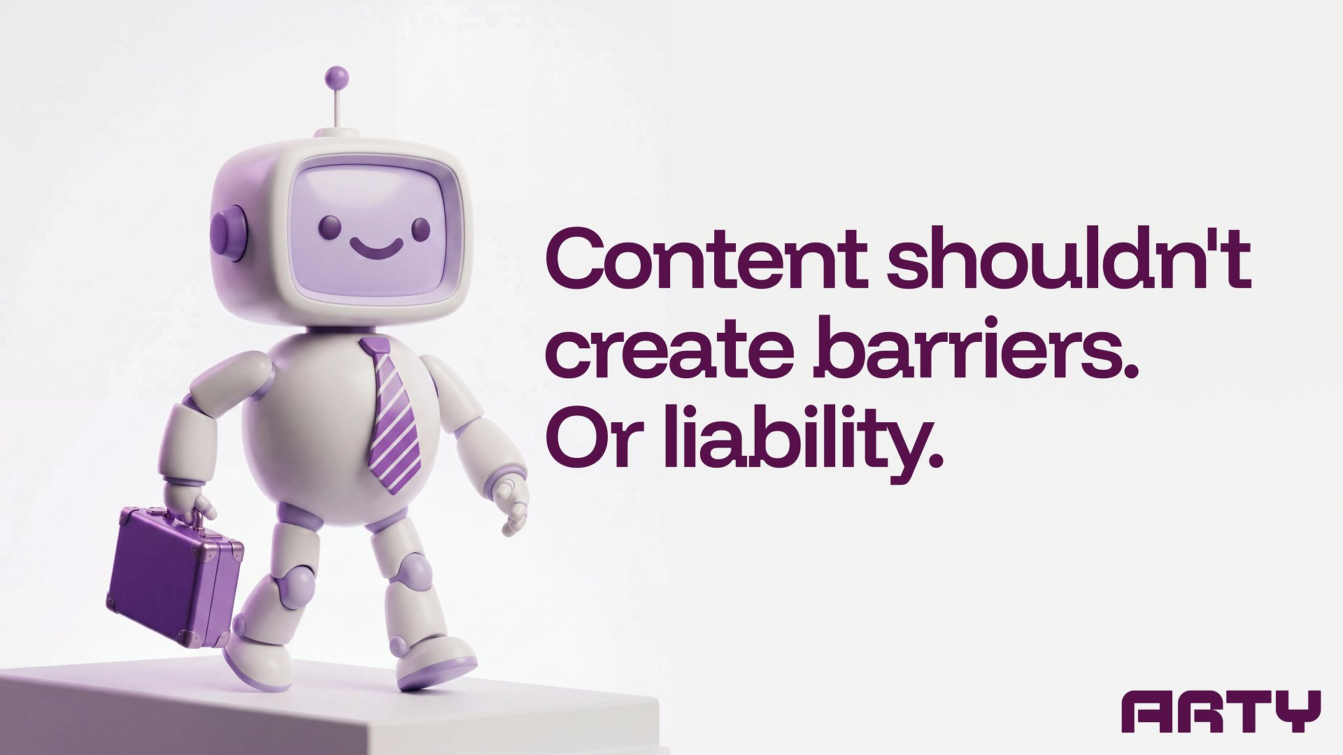 Arty mascot carrying a briefcase beside the line Content should not create barriers. Or liability