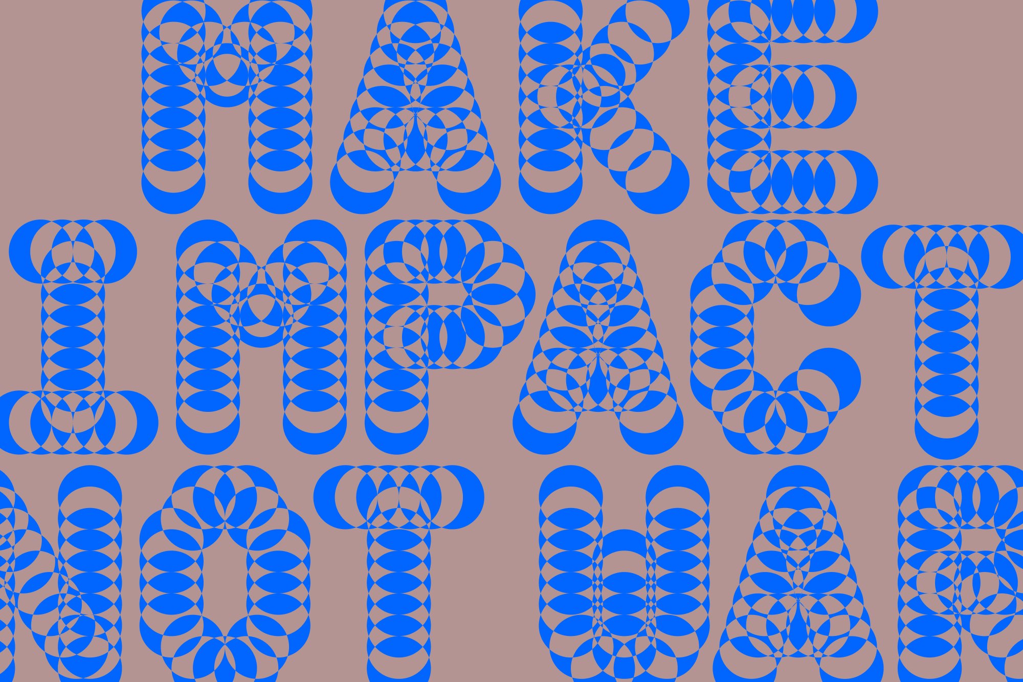 Abe Impact Make impact not war typographic graphic in blue