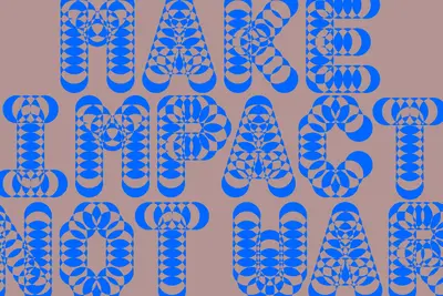Abe Impact Make impact not war typographic graphic in blue – abe-impact
