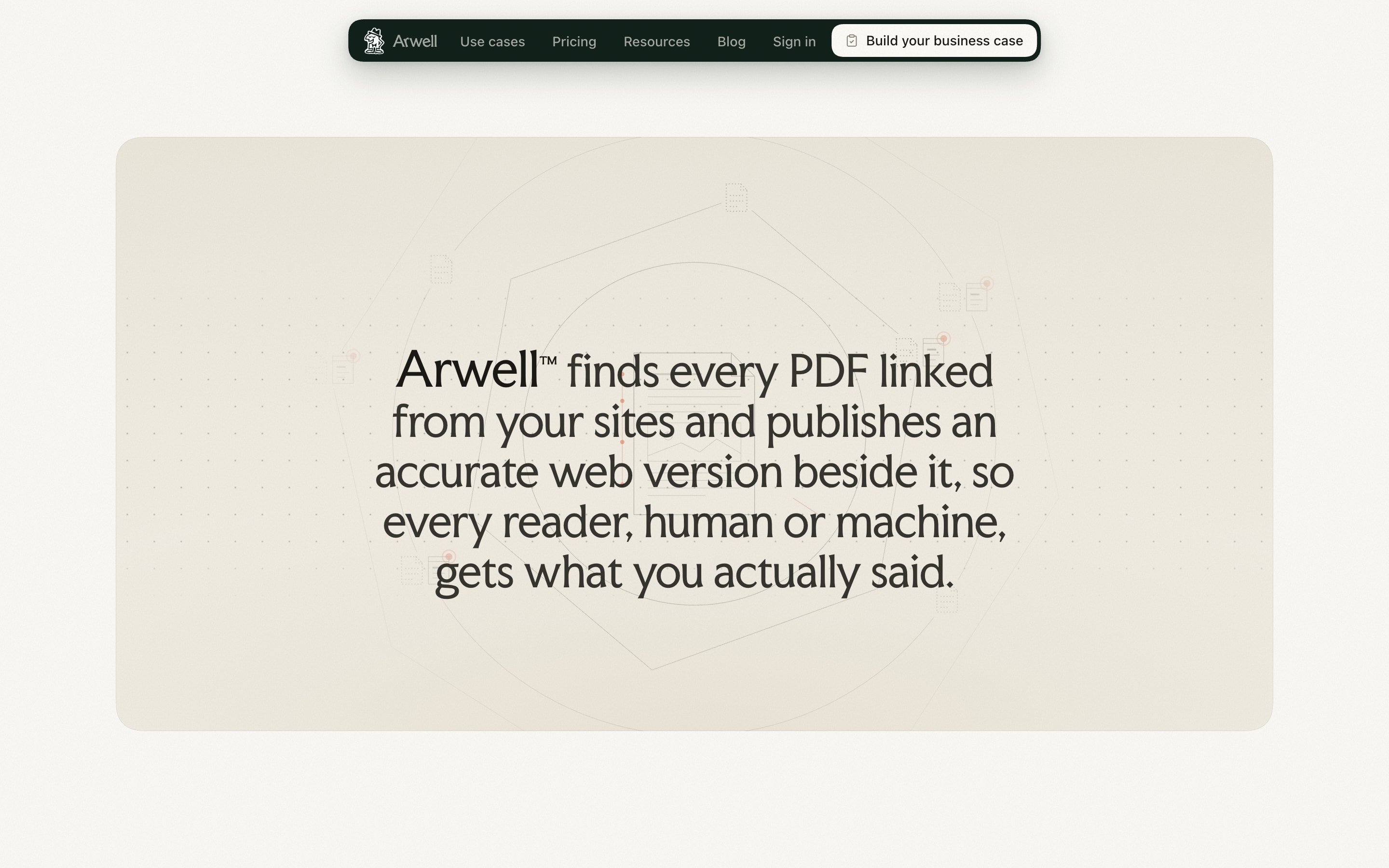 A sand-coloured card with the statement that Arwell finds every PDF linked from your sites and publishes an accurate web version beside it