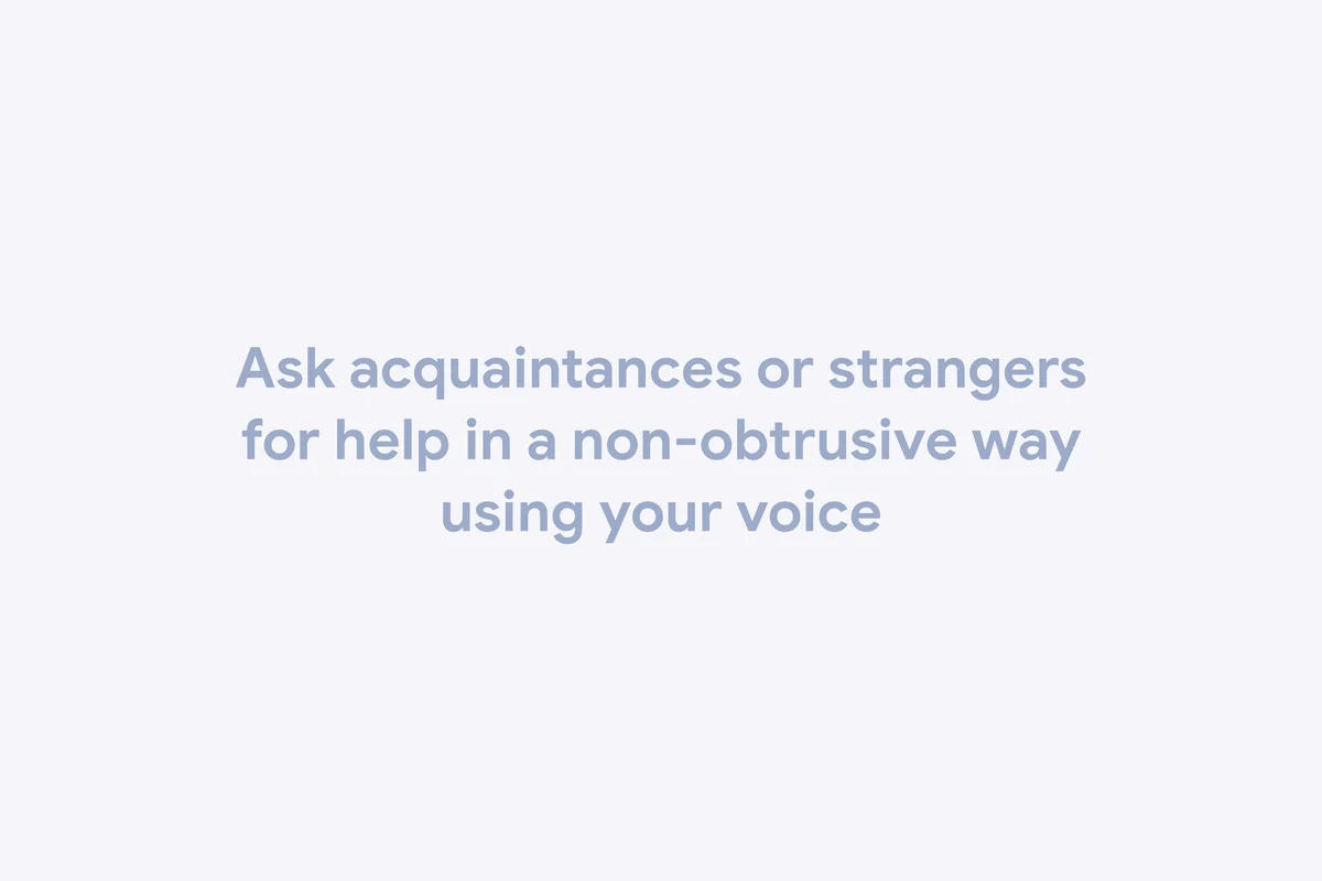 google-reach – Tagline about asking strangers for help using your voice